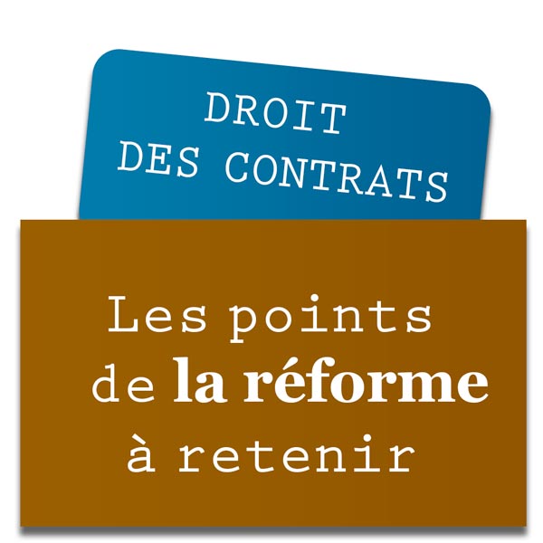 la reforme du droit des contrats
